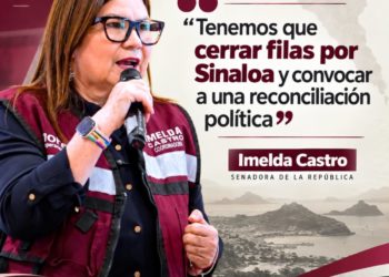 “Tenemos que cerrar filas por Sinaloa y convocar a una reconciliación política”: Imelda Castro