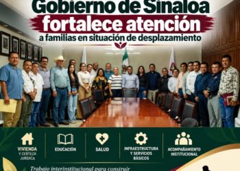 Gobierno de Sinaloa fortalece atención a familias en situación de desplazamiento