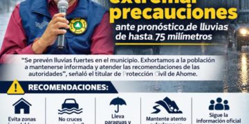 Protección Civil de Ahome llama a extremar precauciones ante pronóstico de lluvias de hasta 75 milímetros