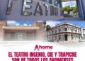 El Teatro Ingenio, CIE y Trapiche son de todos los ahomenses